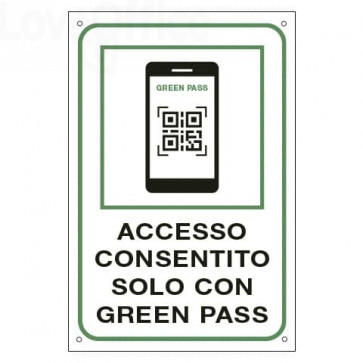 Cartello informativo 30x20 cm Cartelli Segnalatori "Accesso consentito solo con il Green Pass" - 35375