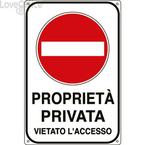 Cartello proprietà privata 30x20 cm Cartelli Segnalatori "Proprietà privata vietato l'accesso" - 5613K
