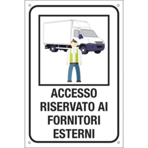 Cartello informativo 20x30 cm Cartelli Segnalatori "Accesso riservato ai fornitori esterni''-0