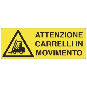 Cartello di pericolo 35x12,5 cm Cartelli Segnalatori "Attenzione carrelli in movimento" - E1753K-0