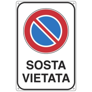 Cartello Sosta vietata 20x30 cm - Cartelli Segnalatori