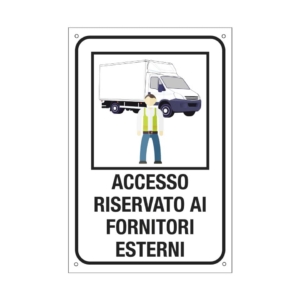 Cartello informativo 20x30 cm Cartelli Segnalatori "Accesso riservato ai fornitori esterni''